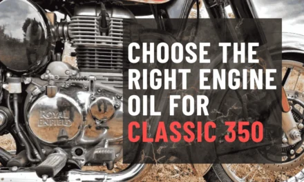 Royal Enfield: Choosing the Right Oil for Classic 350